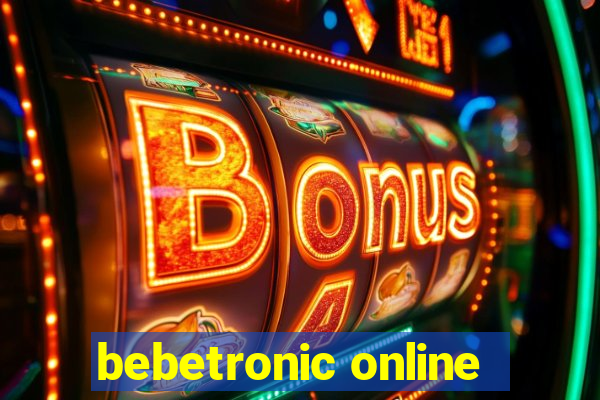 bebetronic online